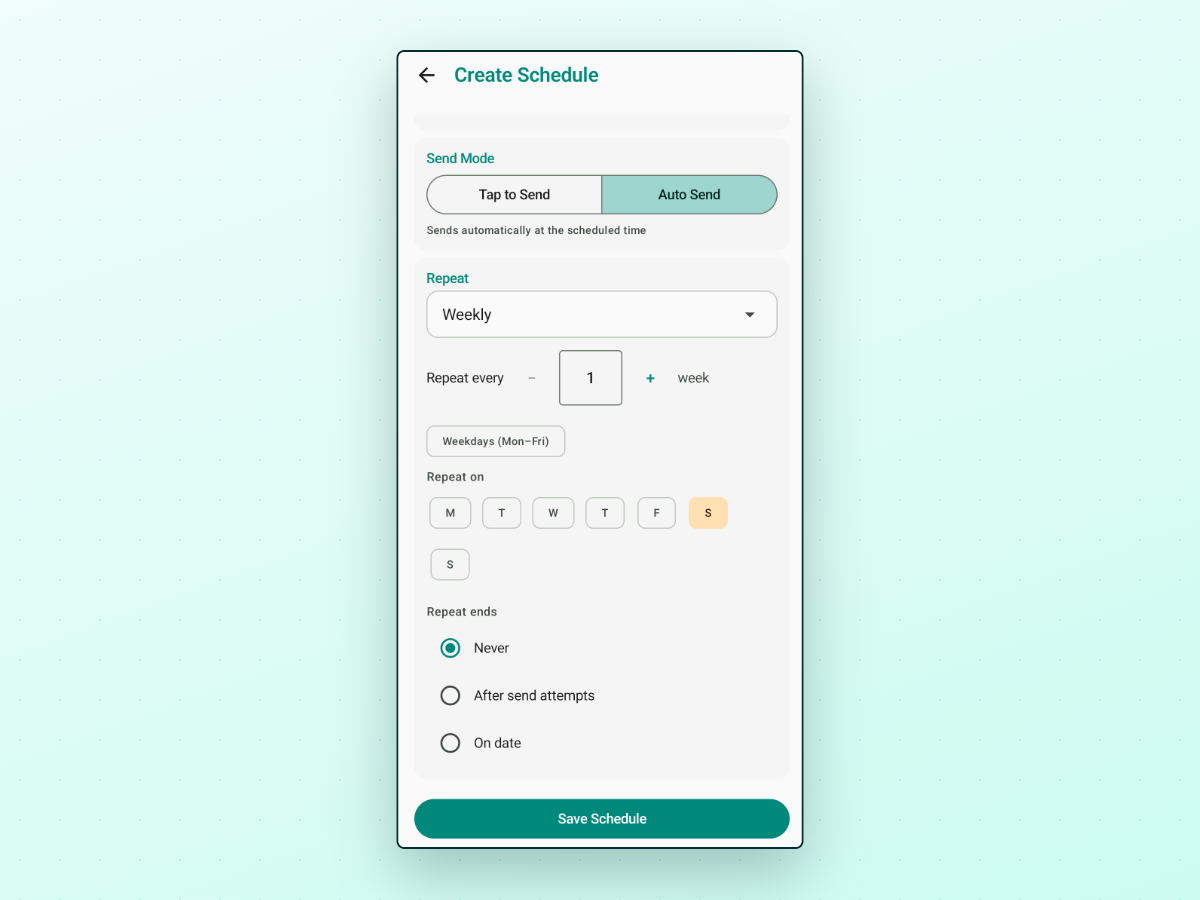 PlannedPing Create Schedule screen with Repeat set to Weekly, Repeat every 1 week, Weekdays (Mon–Fri) button, day-of-week circles with Saturday highlighted, and Repeat ends set to Never