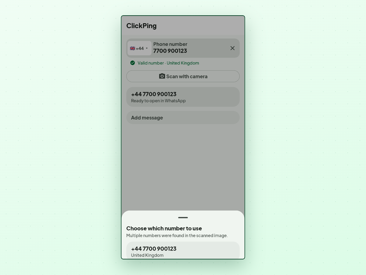 ClickPing on Android after a camera scan, with a bottom sheet titled Choose which number to use, text that multiple numbers were found in the scanned image, and one visible row for +44 7700 900123 United Kingdom