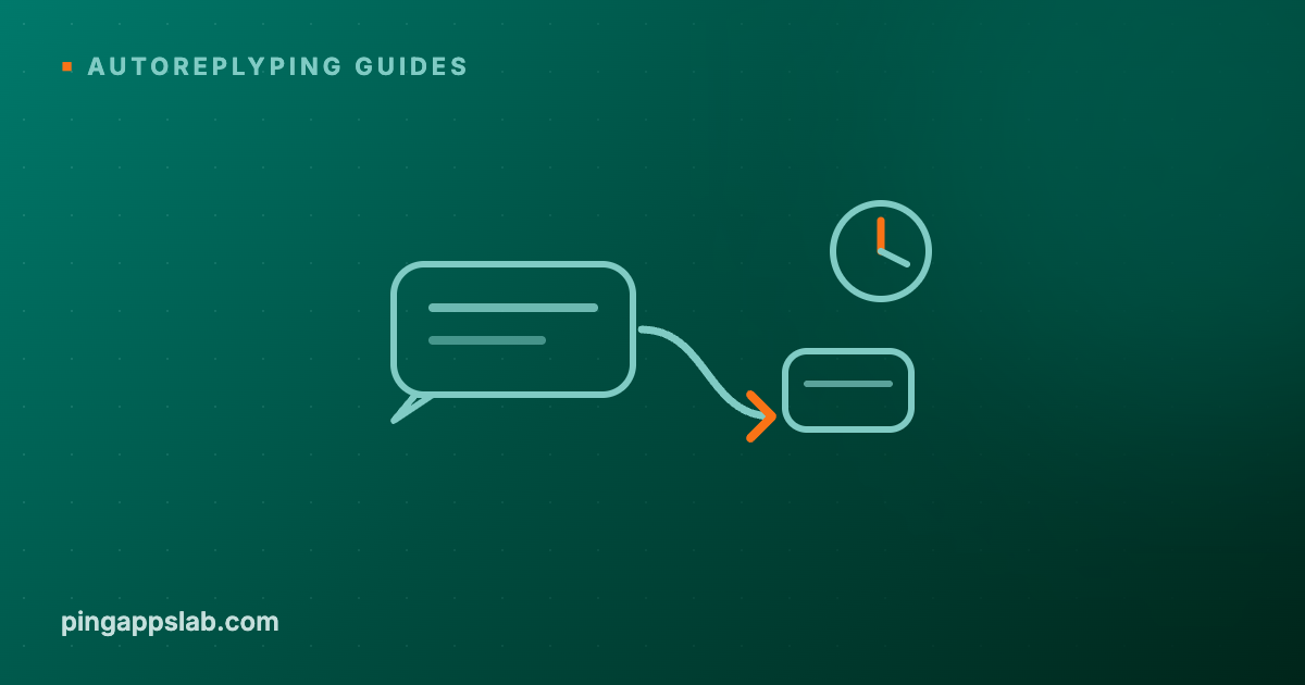 Flat illustration on a dark teal cover — an incoming chat bubble, a curved orange-tipped arrow, a smaller reply bubble, and a clock ring, with the kicker AutoReplyPing Guides and wordmark pingappslab.com